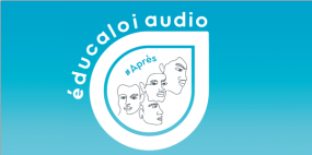éducaloi audio. #après.