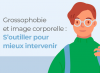 Grossophobie et image corporelle : S’outiller pour mieux intervenir.