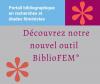 Portail bibliographique en recherches et études féministes. Découvrez notre nouvel outil BiblioFEM*.