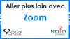 Vignette de la vidéo Aller plus loin avec Zoom